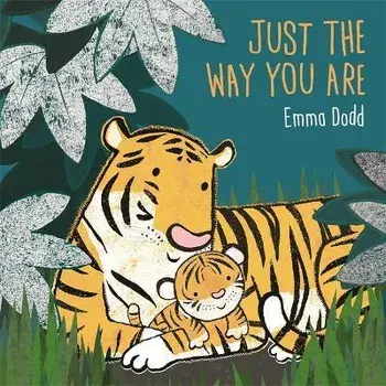 Just the Way You Are, Hardback/Emma Dodd
