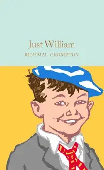 Just William, Hardback/Richmal Crompton