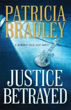 Justice Betrayed, Paperback/Patricia Bradley