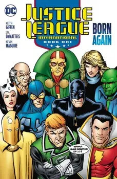 Justice League International Book One: Born Again, Paperback/Keith Giffen