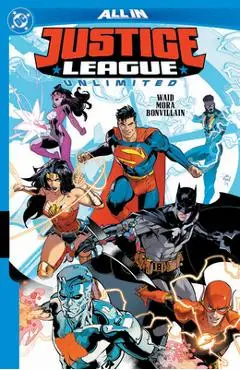 Justice League Unlimited Vol. 1: Into the Inferno - Mark Waid