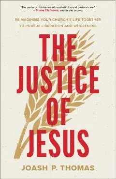 Justice of Jesus - Joash P. Thomas