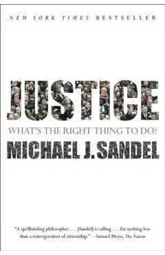 Justice: What's the Right Thing to Do? - Michael J. Sandel