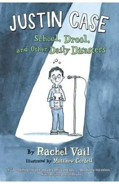Justin Case: School, Drool, and Other Daily Disasters - Rachel Vail