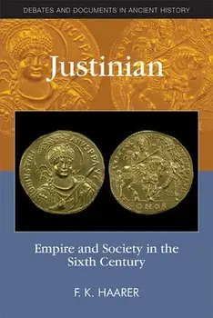 Justinian and the Sixth Century, Paperback/Fiona Haarer