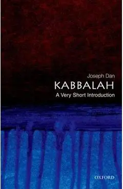 Kabbalah: A Very Short Introduction - Joseph Dan