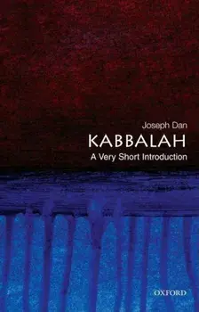Kabbalah: A Very Short Introduction, Paperback/Joseph Dan