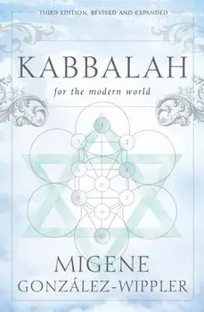 Kabbalah for the Modern World, Paperback/Migene Gonzalez-Wippler