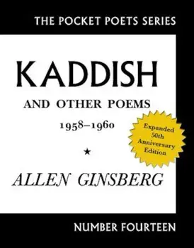 Kaddish and Other Poems: 1958-1960, Paperback/Allen Ginsberg