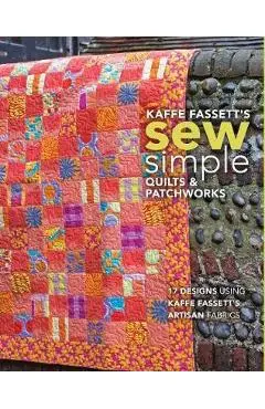 Kaffe Fassett's Sew Simple Quilts & Patchworks - Kaffe Fassett