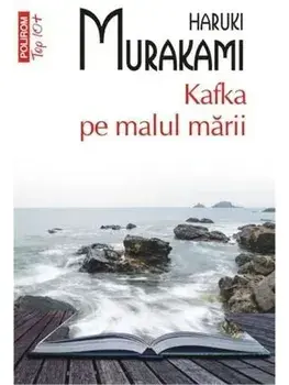 Kafka pe malul marii (Top 10+)/Haruki Murakami