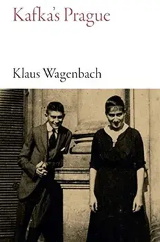 Kafka's Prague, Paperback/Klaus Wagenbach