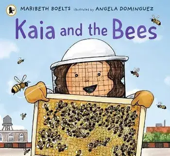 Kaia and the Bees, Paperback/Maribeth Boelts