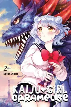 Kaiju Girl Caramelise, Vol. 2, Paperback/Spica Aoki