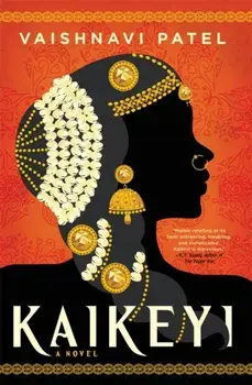 Kaikeyi. the instant New York Times bestseller and Tiktok sensation, Paperback/Vaishnavi Patel