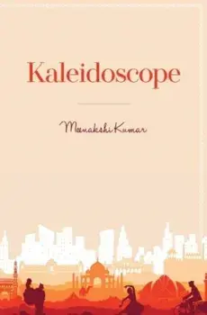 Kaleidoscope, Paperback/Meenakshi Kumar