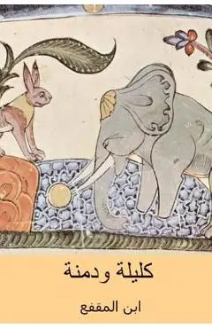 Kalila Wa-Dimna ( Arabic Edition ) - Ibn Al-muqaffa