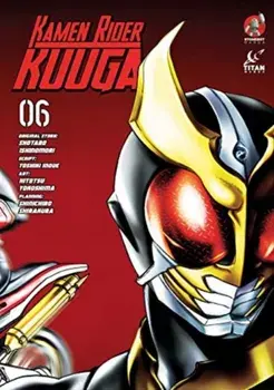 Kamen Rider Kuuga Vol. 6, Paperback/Hitotsu Yokoshima