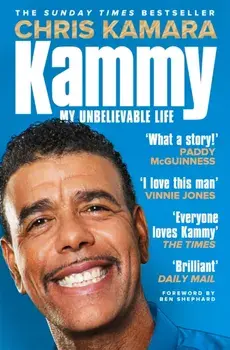 Kammy. My Unbelievable Life, Paperback/Chris Kamara
