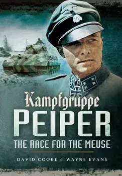 Kampfgruppe Peiper: the Race for the Meuse, Paperback/Wayne Evans