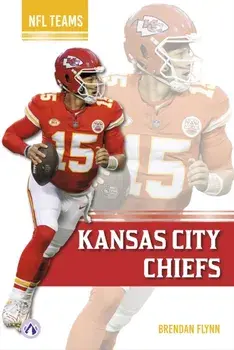 Kansas City Chiefs, Hardback/Brendan Flynn