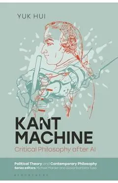 Kant Machine: Critical Philosophy After AI - Yuk Hui