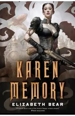 Karen Memory - Elizabeth Bear