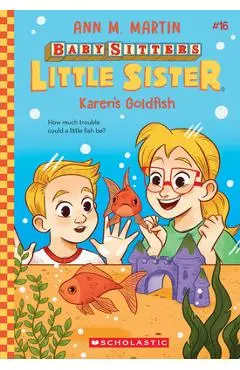 Karen's Goldfish (Baby-Sitters Little Sister #16) - Ann M. Martin