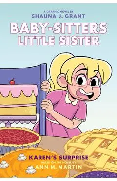 Karen's Surprise: A Graphic Novel (Baby-Sitters Little Sister #12) - Shauna J. Grant