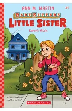 Karen's Witch (Baby-Sitters Little Sister #1), 1 - Ann M. Martin