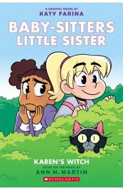 Karen's Witch (Baby-Sitters Little Sister Graphic Novel #1): A Graphix Book, Volume 1: A Graphix Book - Ann M. Martin
