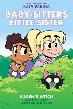 Karen's Witch (Baby-Sitters Little Sister Graphic Novel #1): A Graphix Book, Hardcover/Ann M. Martin