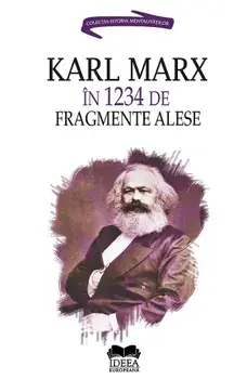 Karl Marx in 1234 de fragmente alese/Ion Ianosi