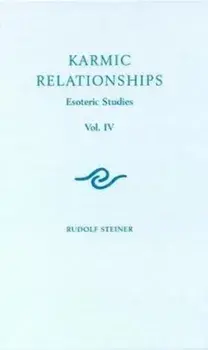Karmic Relationships. Esoteric Studies, Paperback/Rudolf Steiner