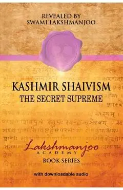 Kashmir Shaivism: The Secret Supreme - John Hughes