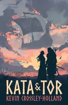 Kata and Tor, Paperback/Kevin Crossley-Holland