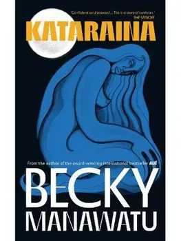 Kataraina, Paperback/Becky Manawatu