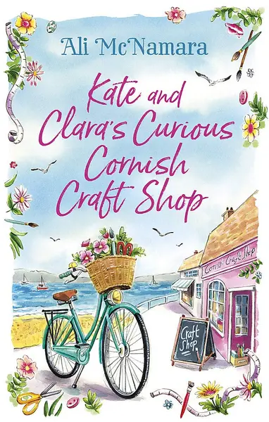 Kate and Clara's Curious Cornish Craft Shop | Ali McNamara