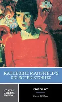 Katherine Mansfield's Selected Stories, Paperback/Katherine Mansfield