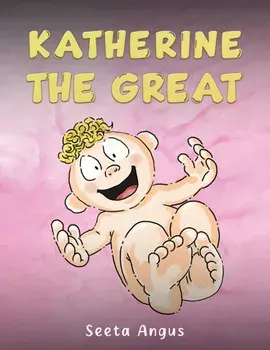 Katherine the Great, Paperback/Seeta Angus