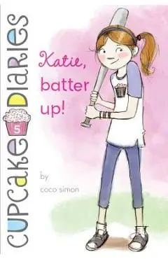 Katie, Batter Up! - Coco Simon