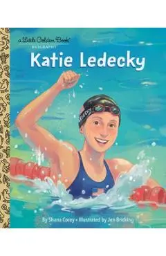 Katie Ledecky: A Little Golden Book Biography - Shana Corey