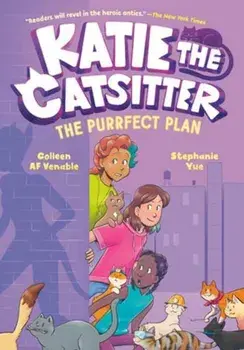 Katie the Catsitter 4: The Purrfect Plan, Hardback/Stephanie Yue