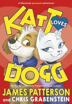 Katt Loves Dogg, Paperback/James Patterson