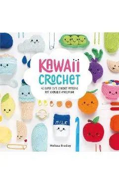 Kawaii Crochet - Melissa Bradley