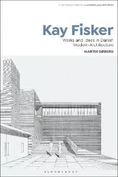 Kay Fisker. Works and Ideas in Danish Modern Architecture, Paperback/***