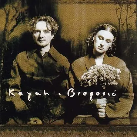 Kayah & Bregovic | Goran Bregovic, Kayah