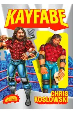Kayfabe - Chris Koslowski
