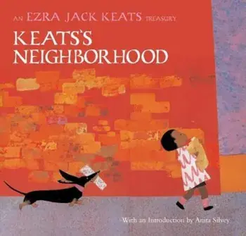 Keats's Neighborhood: An Ezra Jack Keats Treasury, Hardcover/Ezra Jack Keats