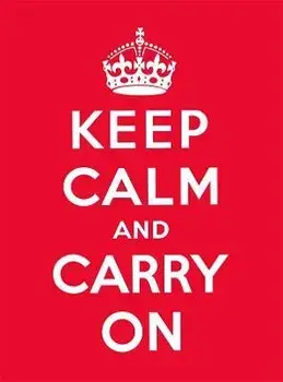 Keep Calm and Carry On. Good Advice for Hard Times, Paperback/***